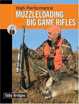 Hardcover High Performance Muzzleloading Big Game Rifles Book