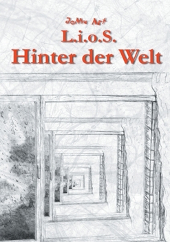 Paperback L.i.o.S. Hinter der Welt [German] Book