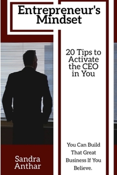 Paperback Entrepreneur's Mindset: 20 Tips to Activate the CEO in You Book