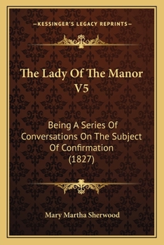 The Lady of the Manor; Volume V