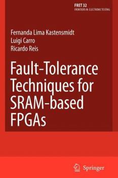 Paperback Fault-Tolerance Techniques for Sram-Based FPGAs Book