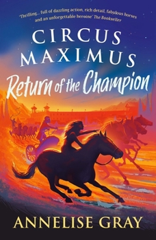 Circus Maximus: Return of the Champion: A Roman Adventure - Book #4 of the Circus Maximus