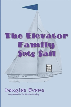 The Elevator Family Sets Sail