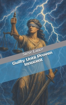 Paperback Guilty Until Proven Innocent Book