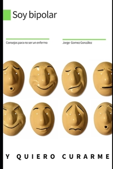 Soy bipolar y quiero curarme.