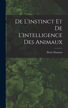 Hardcover De L'instinct et de L'intelligence des Animaux Book