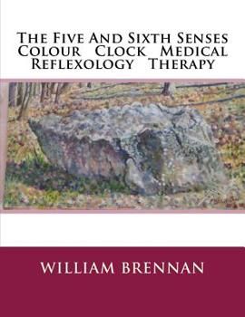 Paperback The Five And Sixth Senses Colour Clock Medical Reflexology Theropy Book