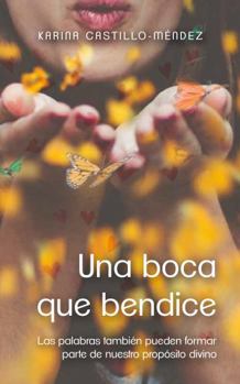 Paperback Una boca que bendice [Spanish] Book
