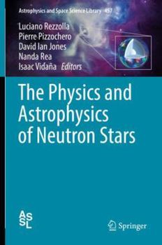 Hardcover The Physics and Astrophysics of Neutron Stars Book