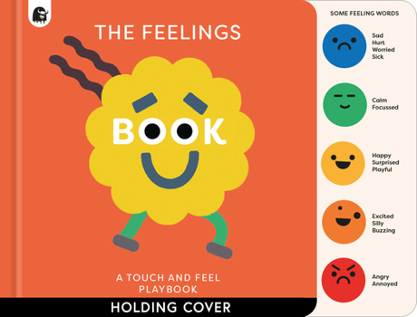 Board book The Feelings Book: Touch-And-Feel Emotions Book