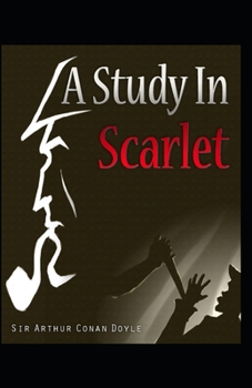 Paperback A Study in Scarlet: Illustrated Edition Book