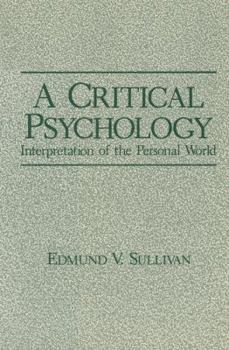 Paperback A Critical Psychology: Interpretation of the Personal World Book