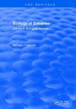Hardcover Ecology of Estuaries: Volume 2: Biological Aspects Book
