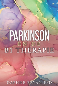 Paperback Parkinson en de B1-therapie. [Dutch] Book