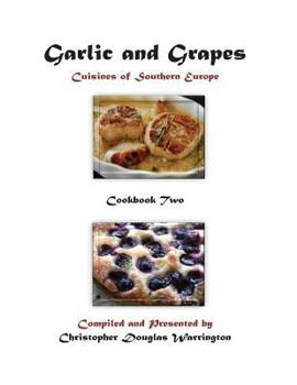 Paperback Garlic and Grapes: Cookbook Two Book