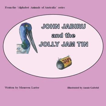 Paperback John Jabiru and the Jolly Jam tin Book