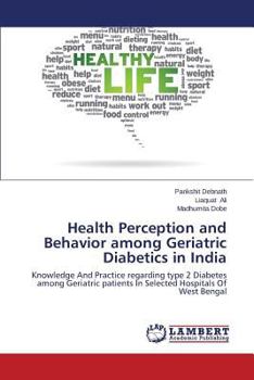 Paperback Health Perception and Behavior among Geriatric Diabetics in India Book