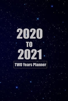 Paperback TWO Year Planner 2020-2021: Monthly Notebook, Book, Planner, Organizer, Daily Weekly & Monthly Calendar, Schedule 2020, 2021: TWO Year Planner 202 Book