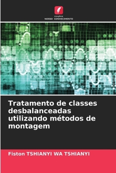 Paperback Tratamento de classes desbalanceadas utilizando métodos de montagem [Portuguese] Book