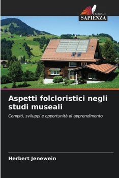 Paperback Aspetti folcloristici negli studi museali [Italian] Book