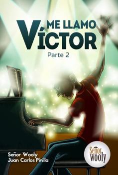 Me Llamo V?ctor Parte 2