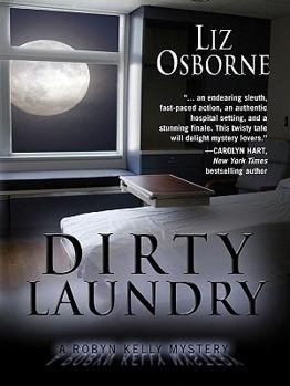 Dirty Laundry - Book #2 of the Robyn Kelly