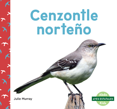 Library Binding Cenzontle Norteno (Northern Mockingbirds) Book
