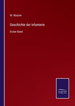 Paperback Geschichte der Infanterie: Erster Band [German] Book