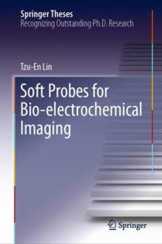 Hardcover Soft Probes for Bio-Electrochemical Imaging Book