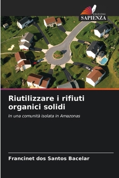 Paperback Riutilizzare i rifiuti organici solidi [Italian] Book