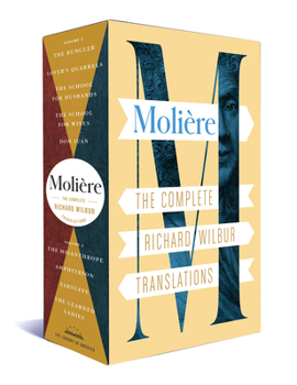 Hardcover Moliere: The Complete Richard Wilbur Translations Book