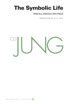 Das symbolische Leben: Verschiedene Schriften - Book #18 of the Jung's Collected Works