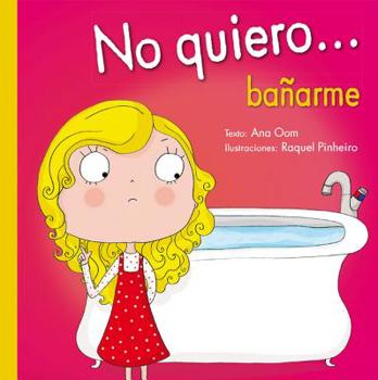 Hardcover No Quiero... Banarme [Spanish] Book