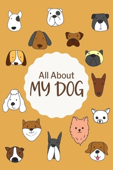 Paperback All About My Dog Log Book