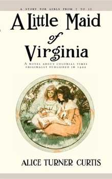 Paperback A Little Maid of Virginia Book
