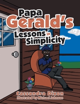 Paperback Papa Gerald's Lessons in Simplicity Book