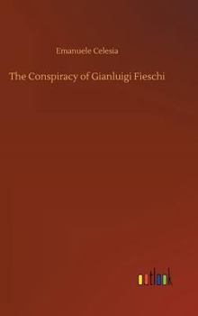 The Conspiracy of Gianluigi Fieschi