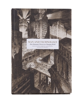 Hardcover Man and Technology: How Humanity Thrives in a Changing World Book