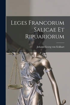 Paperback Leges Francorum Salicae Et Ripuariorum Book