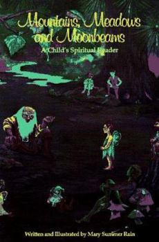 Paperback Mountains, Meadows, and Moonbeams: A Child's Spiritual Reader Book