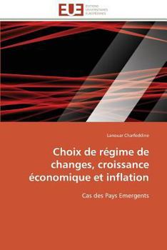 Paperback Choix de Régime de Changes, Croissance Économique Et Inflation [French] Book