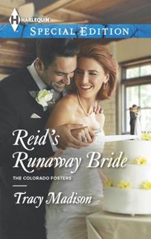 Reid's Runaway Bride - Book #3 of the Colorado Fosters