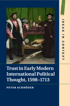 Paperback Trust in Early Modern International Political Thought, 1598-1713 Book