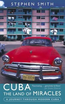 Paperback Cuba - The Land of Miracles: A Journey Through Modern Cuba Book
