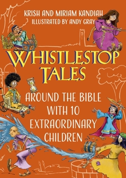 Paperback Whistlestop Tales Vol 2: Around the Bible with 10 Extraordinary Children Book