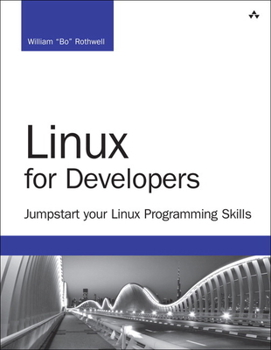 Paperback Linux for Developers: Jumpstart Your Linux Programming Skills Book