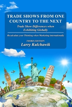 Trade Shows from One Country to the Next: Trade Show Differences when Exhibiting Globally
