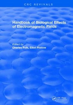 Hardcover CRC Handbook of Biological Effects of Electromagnetic Fields Book