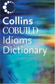 Paperback Collins COBUILD Idioms Dictionary Book