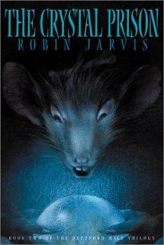 The Crystal Prison - Book #2 of the Deptford Mice